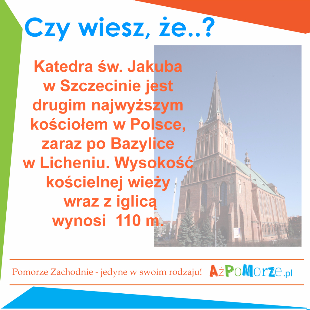 Katedra świętego Jakuba w Szczecinie- drugi najwyższy kościół w Polsce.